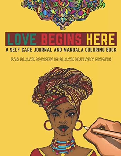 Love Begins Here A Self Care Journal For Black Women With Mandala