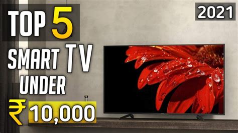 Top Best Smart Tv Under Best Tv Under In India