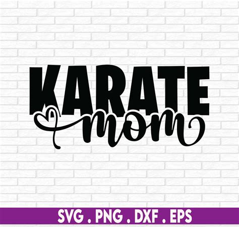 Karate Mom Svg For Cricut Karate Mom Png Karate Mother Svg Karate Mother Png Karate Karate Mom