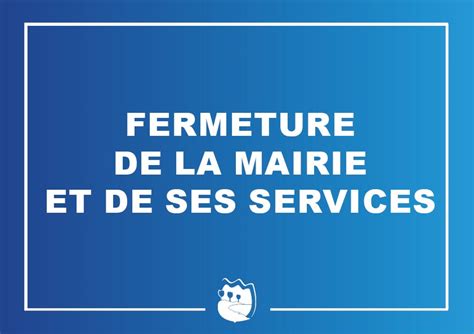 Fermeture De La Mairie Et De Ses Services Ville De Carqueiranne