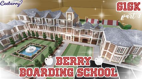 Bloxburg | Berry Boarding School Part 3 | Speed Build - YouTube