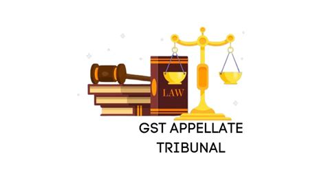 All Benches Of Gst Appellate Tribunal Gstat May Start Functioning By