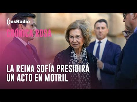 Cr Nica Rosa La Reina Sof A Presidir Un Acto En Motril En Honor Al