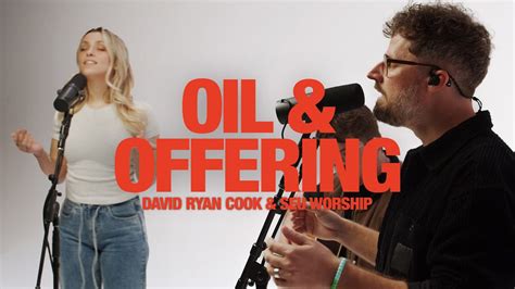 DAVID RYAN COOK SEU WORSHIP Oil Offering Song Session YouTube