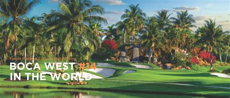 Boca West Country Club 14 In The World Forbes