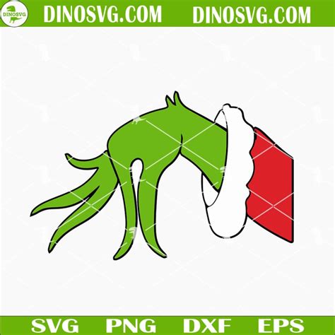 Grinch Hand SVG, Grinch Stole SVG, Grinch SVG, Christmas SVG - DinoSvg