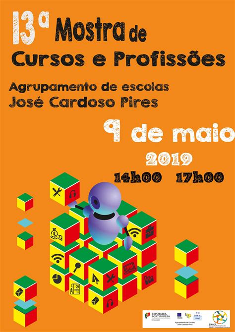 13ª Mostra de Cursos e Profissões Agrupamento José Cardoso Pires