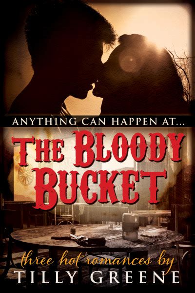 Smashwords The Bloody Bucket A Book By Tilly Greene