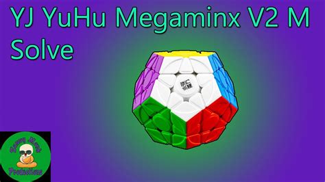 YJ YuHu Megaminx V2 M Solve YouTube