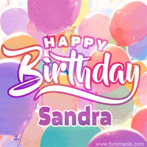 Happy Birthday Sandra Colorful Animated Floating Balloons Birthday