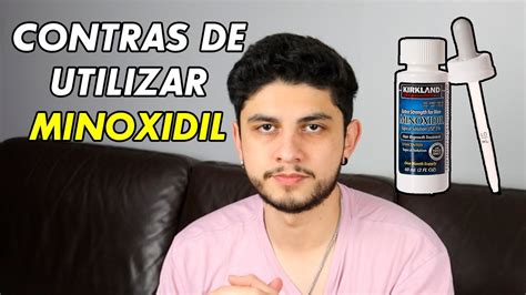 Contras Y Efectos Secundarios De Usar MINOXIDIL YouTube