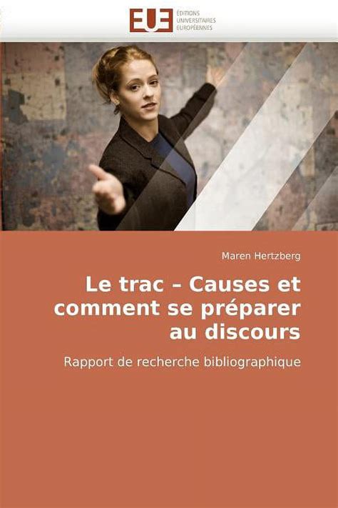 Le Trac Causes Et Comment Se Preparer Au Discours Paperback Walmart