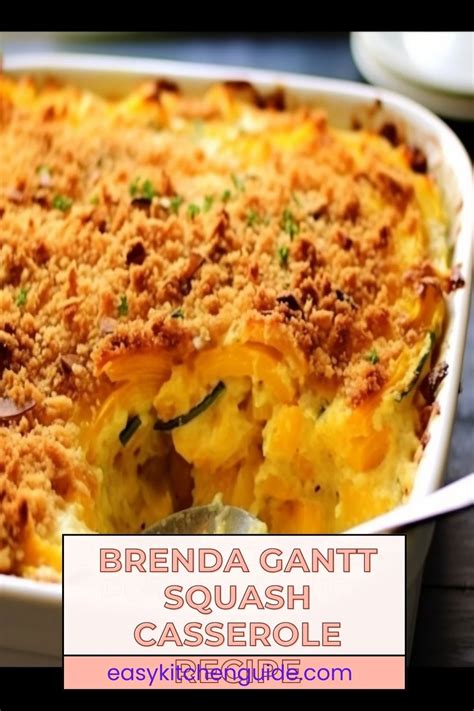 Brenda Gantt Squash Casserole Recipe Easy Kitchen Guide