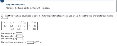 Required Information Consider The Gauss Seidel Method Chegg