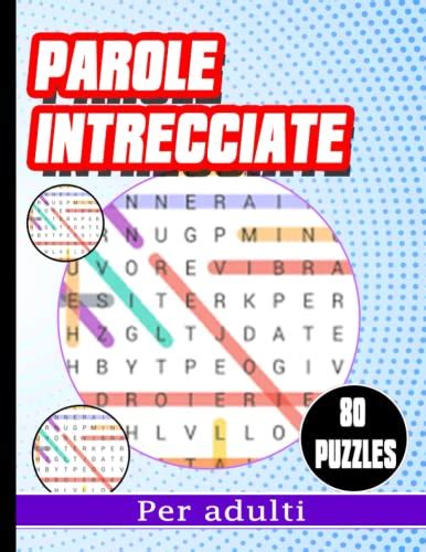 Parole Intrecciate Puzzles Per Adulti Italian Edition By Raf E