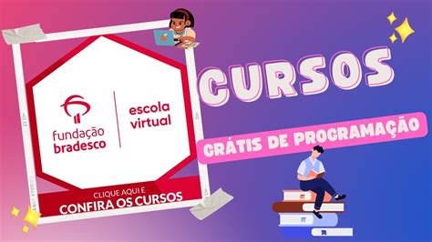 Funda O Bradesco Escola Virtual Cursos Gr Tis De Programa O Youtube