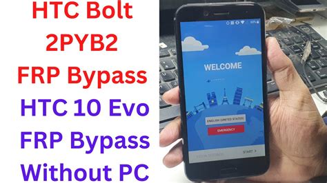 HTC Bolt 2PYB2 FRP Bypass HTC 10 Evo FRP Bypass Htc 2pyb2 Frp