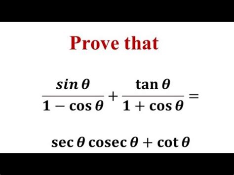 Prove that sinθ 1 cosθ tanθ 1 cosθ secθ cosecθ cotθ