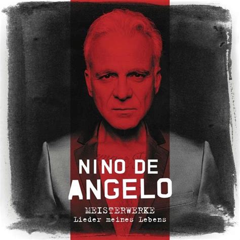 Meisterwerke Lieder Meines Lebens Von Nino De Angelo Auf Audio CD