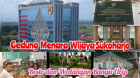 Gedung Menara Wijaya Sukoharjo Resto Wedangan Banyu Urip Youtube