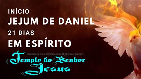 O Jejum de Daniel 1Dia JEJUM DE DANIEL 21 Dias em Espírito YouTube