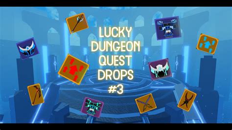 Lucky Dungeon Quest Drops 3 Youtube