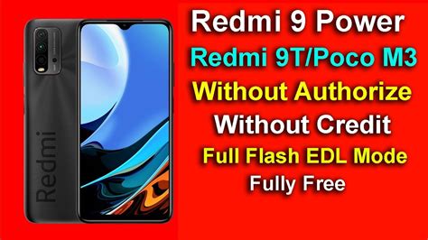 Redmi T Redmi Power Lime Full Flash Edl Mode Without Authorize