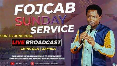 Fojcab Sunday Service Live Broadcast Youtube