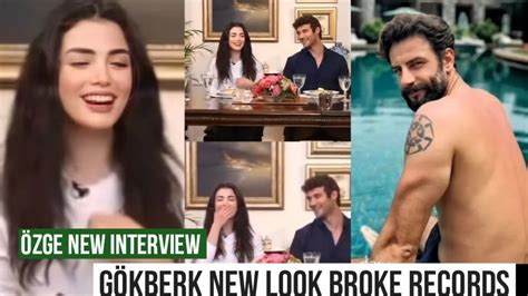 Özge yagiz New Interview Gökberk demirci New Look Broke Record YouTube