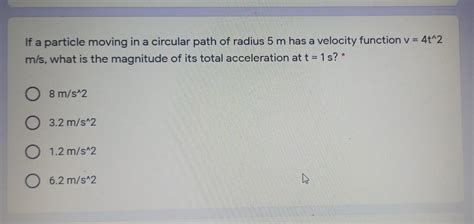 Solved If A Particle Moving In A Circular Path Of Radius 5 M Chegg