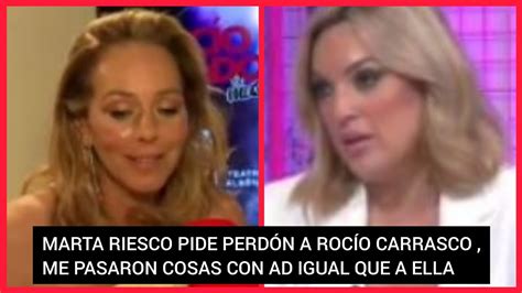 MARTA RIESCO PIDE PERDÓN A ROCÍO CARRASCO SU DOLOR ES REAL YO TAMBIÉN