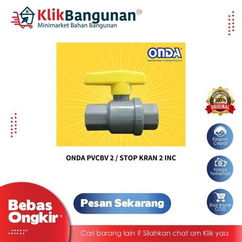 Jual STOP KRAN PLASTIK POLOS ONDA PVCBV 2 INCH BALL VALVE PVC KUNING 2