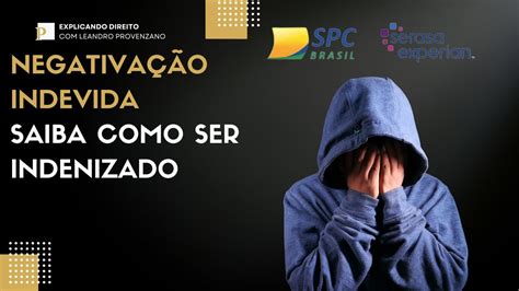 Negativa O Indevida Saiba O Que E O Que Fazer Para Receber Uma