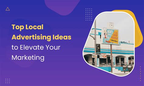 Top Local Advertising Ideas To Elevate Your Marketing