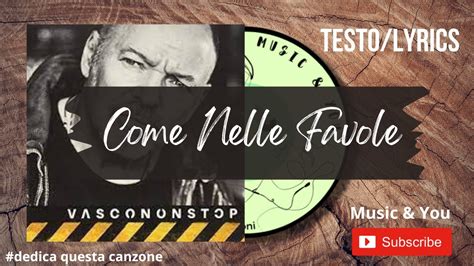 Come Nelle Favole Vasco Rossi Testo Lyrics YouTube