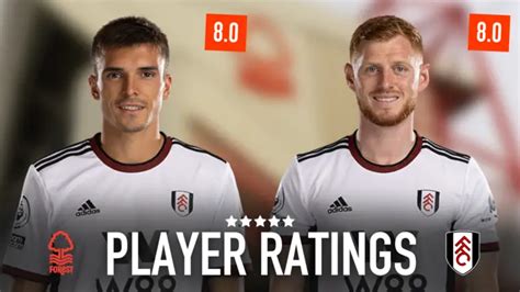 Player Ratings Nottingham Forest Fulham Fulhamish