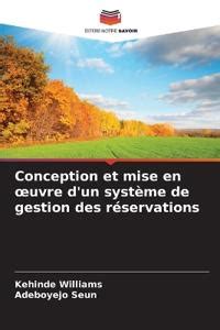 Conception Et Mise En Oeuvre D Un Syst Me De Gestion Des R Servations