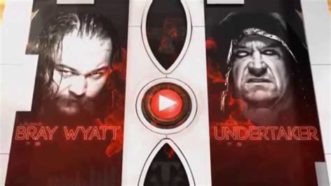 Undertaker VS Bray Wyatt Wrestlemania 31 Promo YouTube