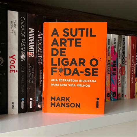 Livro A Sutil Arte De Ligar O Fda Se Resenha Resenhas De Livros