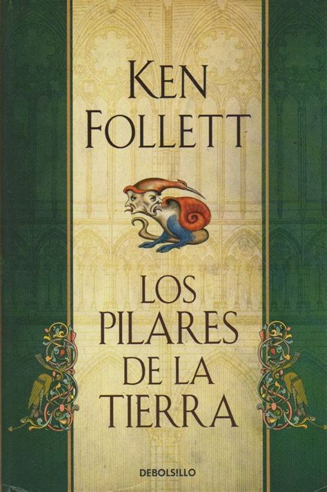 Los Pilares De La Tierra Ken Follett Los Pilares De La