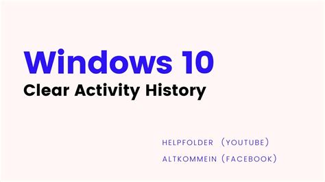 Windows 10 How To Clear Activity History YouTube