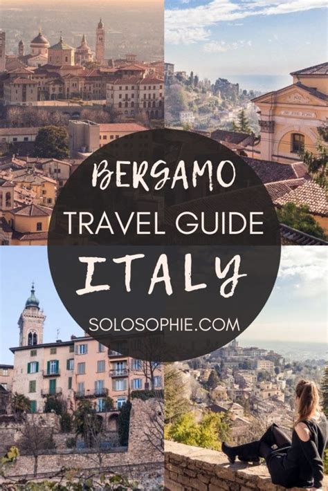 A Guide To The Best Things To Do In Bergamo Italy Artofit