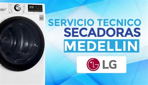 Reparaci N Y Mantenimiento De Secadoras Lg Medell N