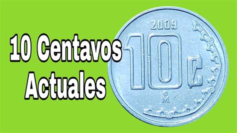 10 Centavos Actuales Monedas De Mexico Monedas De Mexico