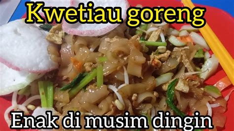 Cara Masak Kwetiau Goreng Youtube