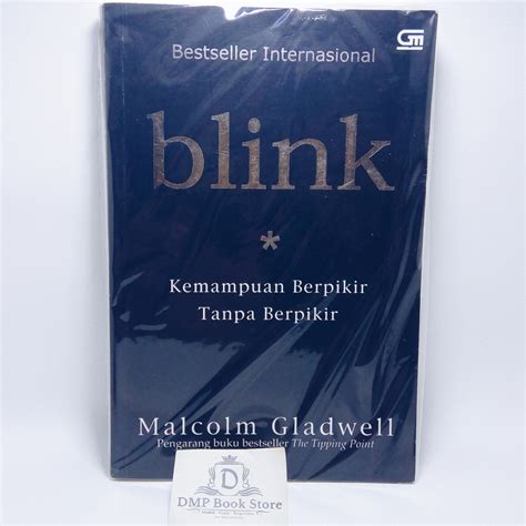 Jual Buku Blink Kemampuan Berpikir Tanpa Berpikir Malcolm Gladwell