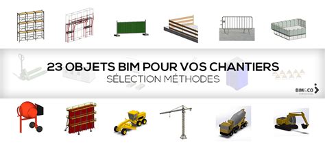 23 Objets BIM méthodes en téléchargement libre chantier HEXABIM