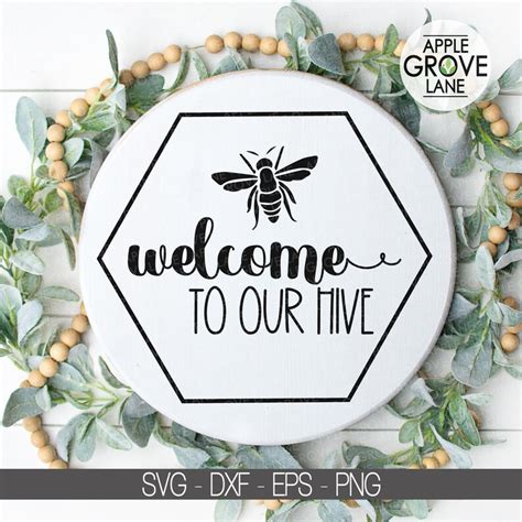 Welcome To Our Hive Svg Bee Svg Honey Bee Svg Bumble Bee Etsy