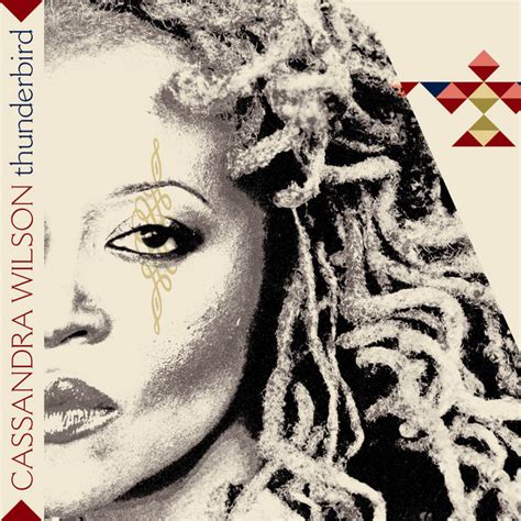 Thunderbird Album By Cassandra Wilson Spotify