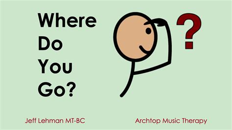 Where Do You Go Archtop Music Therapy